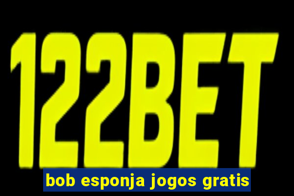 bob esponja jogos gratis